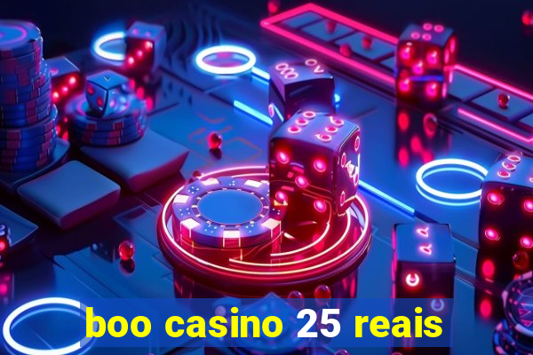 boo casino 25 reais